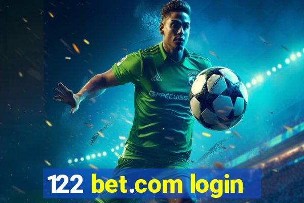 122 bet.com login